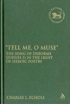 Tell Me, O Muse
