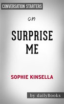 Surprise Me: by Sophie Kinsella Conversation Starters