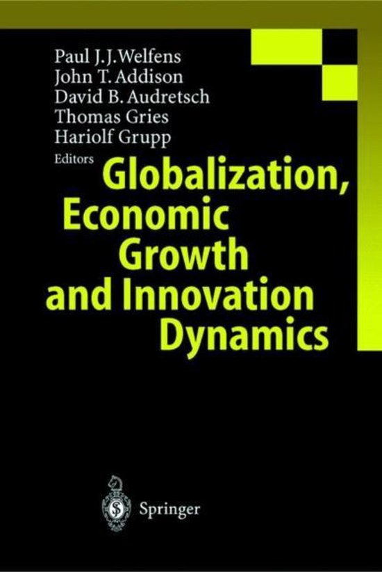 Globalization, Economic Growth and Innovation Dynamics | 9783642085154 ...