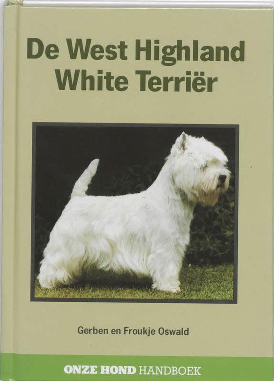 West Highland White Terrier, De - Gerben en Froukje Oswald | 