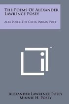 The Poems of Alexander Lawrence Posey