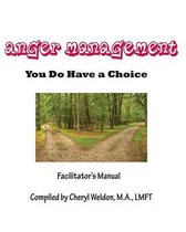 Anger Management- You Do Have a Choice