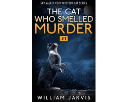 Sky Valley Cozy Mystery Cat Series 1 - The Cat Who Smelled Murder #1 (Sky Valley Cozy Mystery Cat Series) Sky Valley Cozy Mystery Cat Series 1 - The Cat Who Smelled Murder #1 (Sky Valley Cozy Mystery Cat Series)