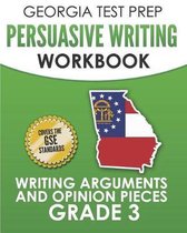 Georgia Test Prep Persuasive Writing Workbook Grade 3