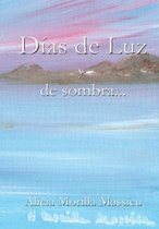 Dias De Luz y De Sombra