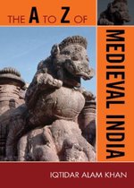 The A to Z of Medieval India