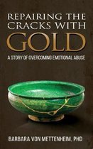 Repairing the Cracks with Gold