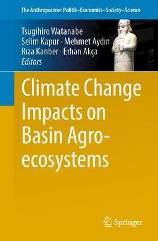 Foto: The anthropocene politik economics society science18 climate change impacts on basin agro ecosystems
