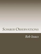 Somber Observations