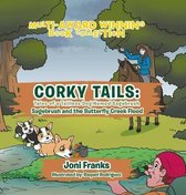 Corky Tails: Tales of a Tailless Dog Named Sagebrush: Sagebrush and the Butterfly Creek Flood