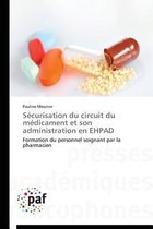 S�curisation Du Circuit Du M�dicament Et Son Administration En Ehpad