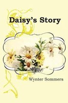 Daisy's Adventures, Set #1- Daisy's Story