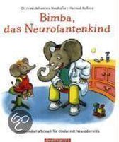 Bimba, das Neurofantenkind