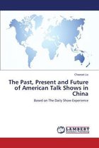 The Past, Present and Future of American Talk Shows in China