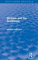 Routledge Revivals- Dickens and the Grotesque (Routledge Revivals)
