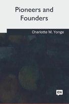 Pioneers and Founders