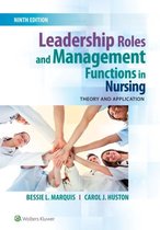 TEST BANK FOR LEADERSHIP ROLES AND MANAGEMENT FUNCTIONS IN NURSING 9TH EDITION BY MARQUIS COMPLETE ALL CHAPTERS COVERED GRADED 100%