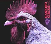 Gankino Circus - Die Letzten Ihrer Art (LP)