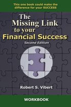 The Missing Link to Your Financial Success Workbook 2nd Edition