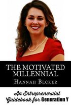 The Motivated Millennial
