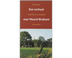 Een Verhaal Over Noord-Brabant