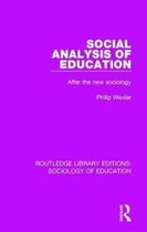 Routledge Library Editions: Sociology of Education- Social Analysis of Education