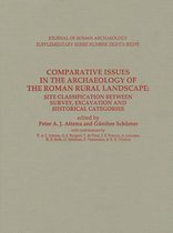 Comparative Issues in the Archaeology of the Roman Rural Landscape