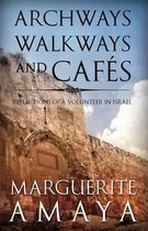 Archways, Walkways and Cafe's