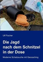 Die Jagd nach dem Schnitzel in der Dose