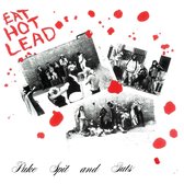 Puke Spit & Guts - Eat Hot Lead (LP)