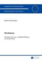Europaeische Hochschulschriften / European University Studies / Publications Universitaires Européennes 2040 - Werdegang