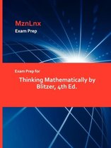 Exam Prep for Thinking Mathematically by Blitzer, 4th Ed.