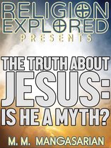 Religion Explained - The Truth About Jesus