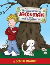 The Adventures of Jack and Max: Book 1