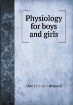 Physiology for Boys and Girls