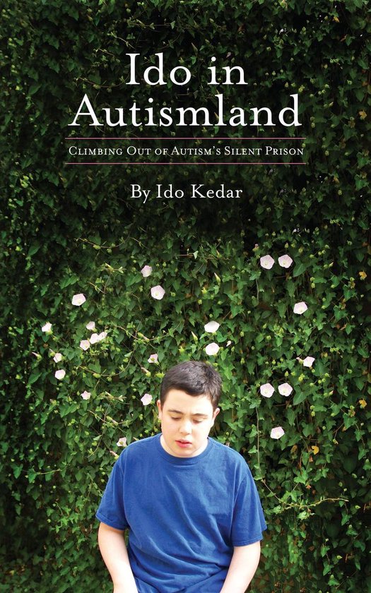 Ido in Autismland. Climbing Out of Autism's Silent Prison. - cover