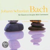 Bach: Six Concerts en trio pour divers instruments