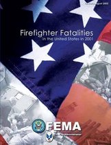 Firefighter Fatalities in the United States in 2001