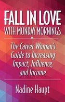 Fall in Love with Monday Mornings