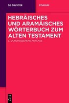 Hebraisches Und Aramaisches Woerterbuch Zum Alten Testament