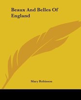 Beaux And Belles Of England
