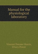 Manual for the Physiological Laboratory