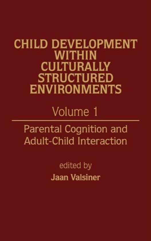 Child Development Within Culturally Structured Environments, ... - cover