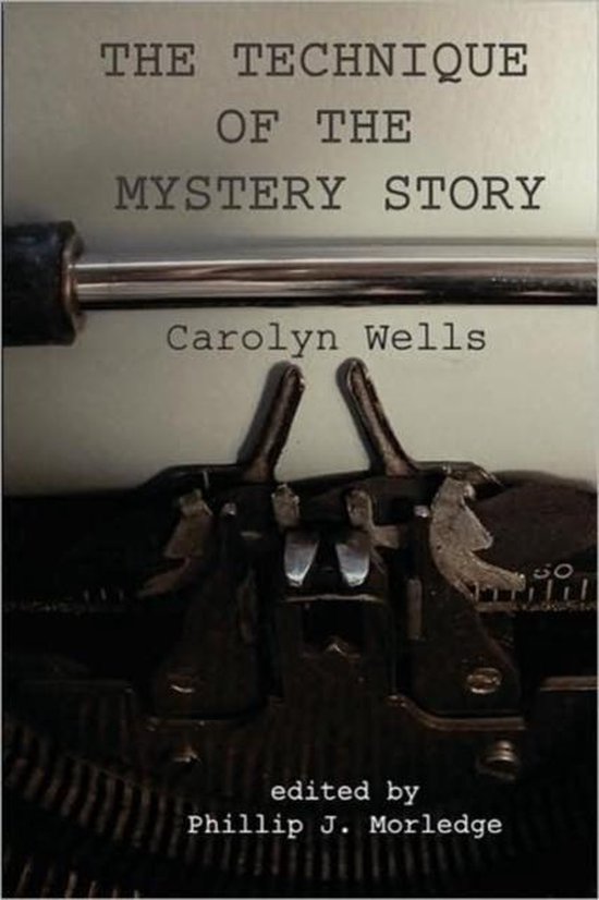 The Technique of the Mystery Story - cover