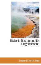 Historic Boston and Its Neighborhood