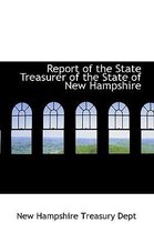 Report of the State Treasurer of the State of New Hampshire