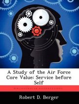 A Study of the Air Force Core Value