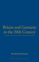Britain And Germany In The 20Th Century