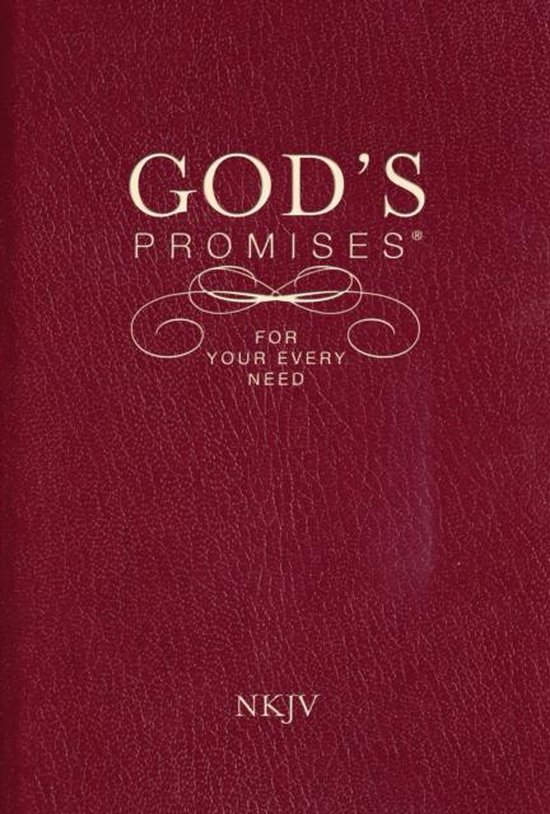 Gods Promises For Your Every Need NKJV