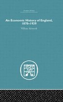 Economic History-An Economic History of England 1870-1939